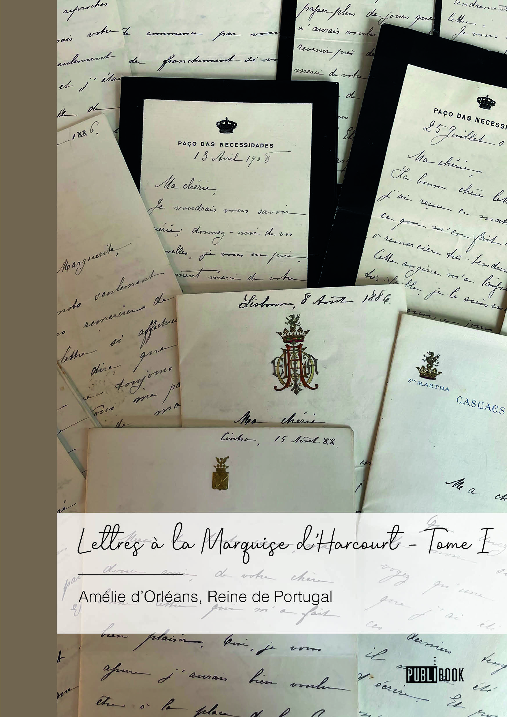 Lettres à la Marquise d'Harcourt - Tome 1
