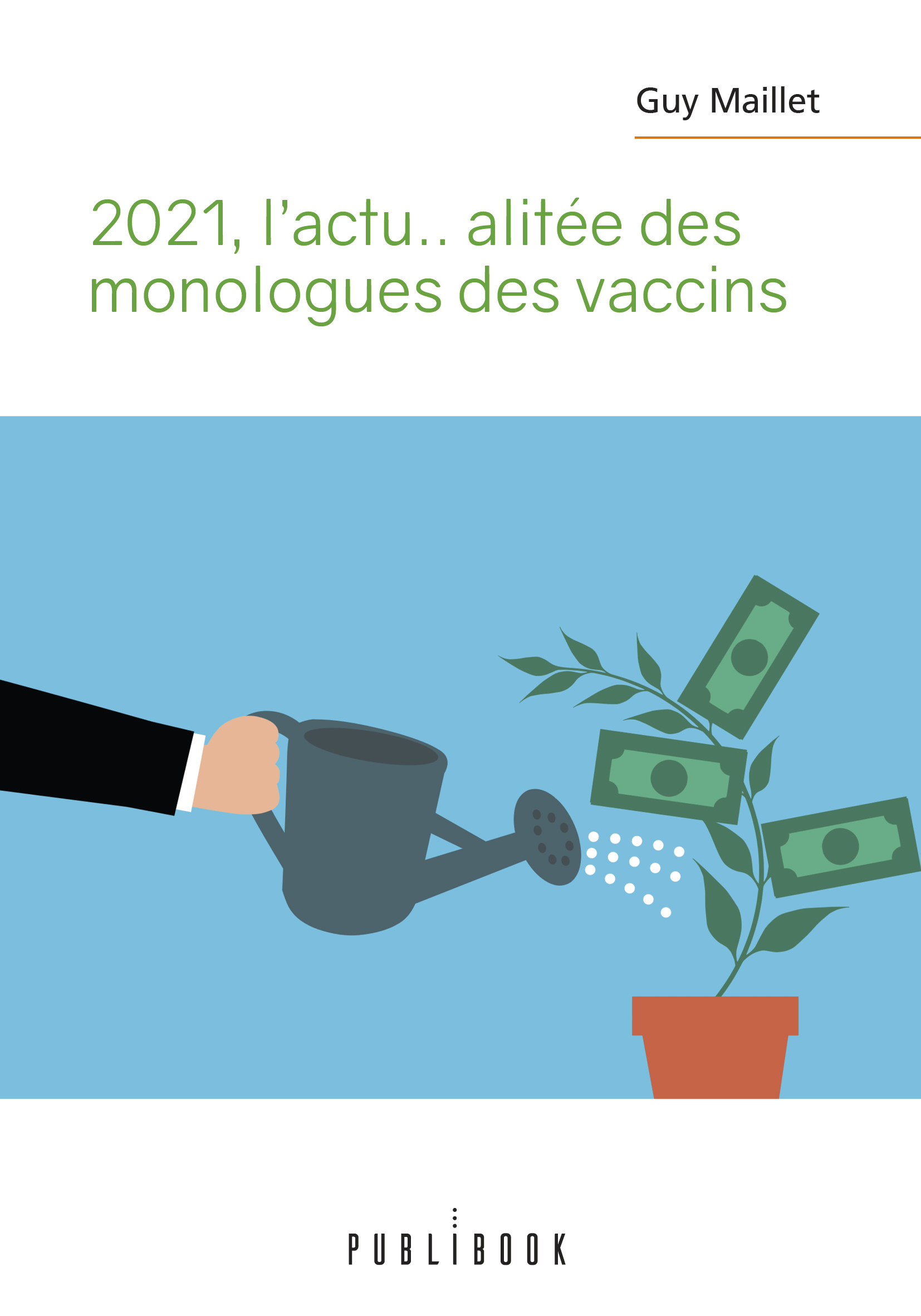 2021, l'actu... alitée des monologues des vaccins
