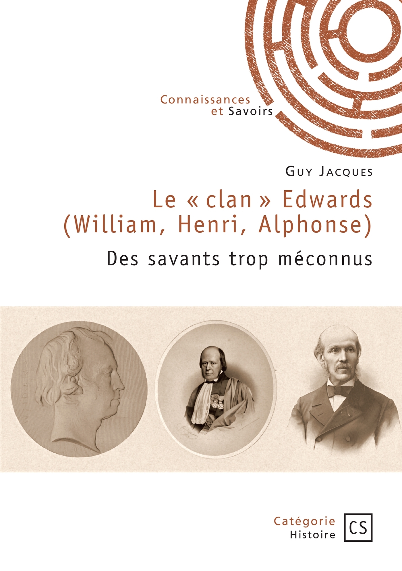 Le « clan » Edwards (William, Henri, Alphonse)