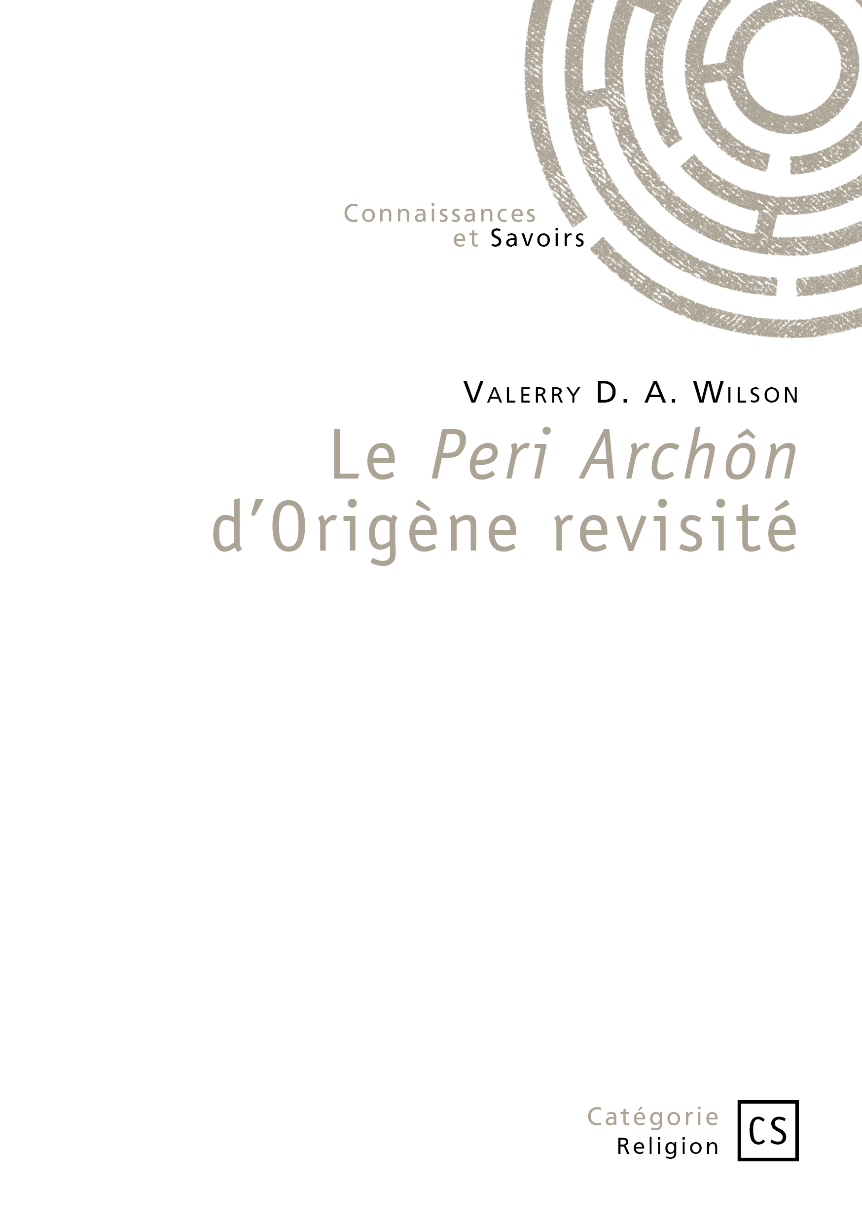 Le Peri Archôn d'Origène revisité