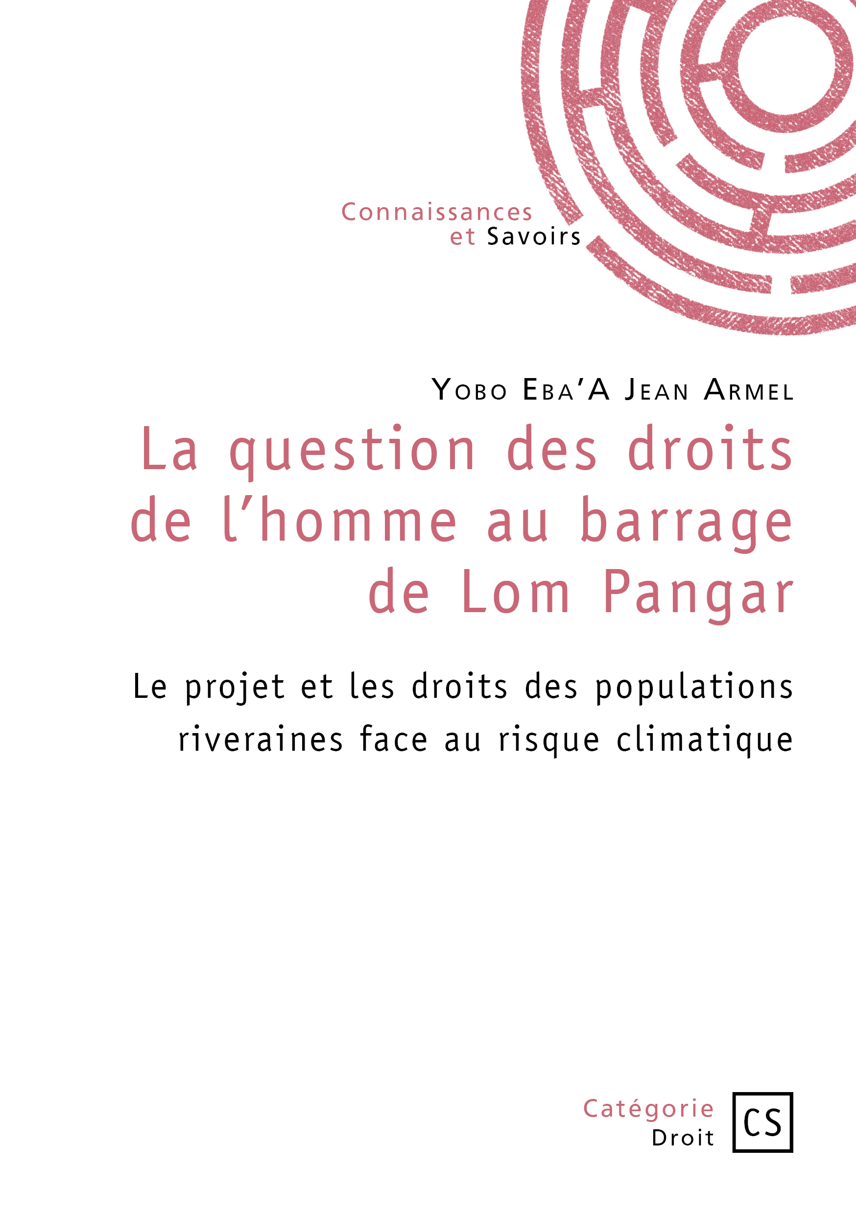 La question des droits de l'homme au barrage de Lom Pangar