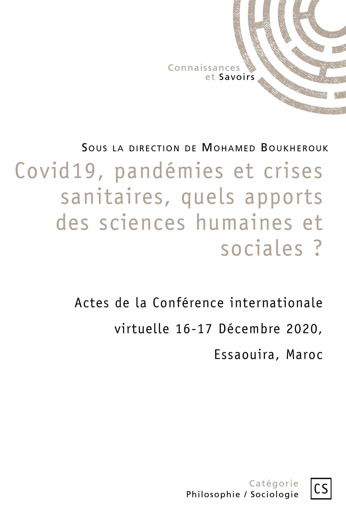 Covid19, pandémies et crises sanitaires, quels apports des sciences humaines et sociales ?