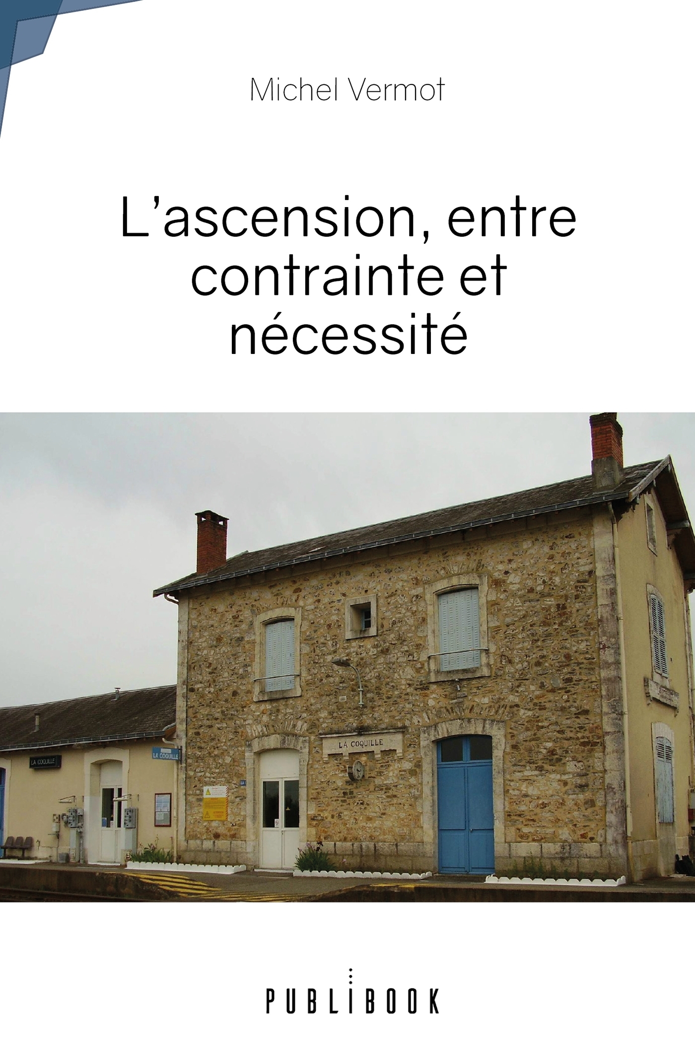 L'ascension, entre contrainte et nécessité