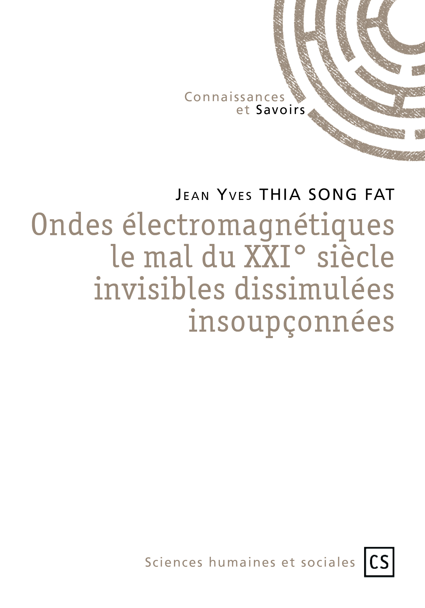 Ondes électromagnétiques le mal du XXI siècle invisibles dissimulées insoupçonnées