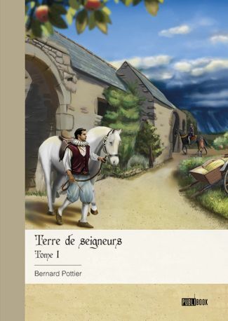Terre de seigneurs - Tome 1