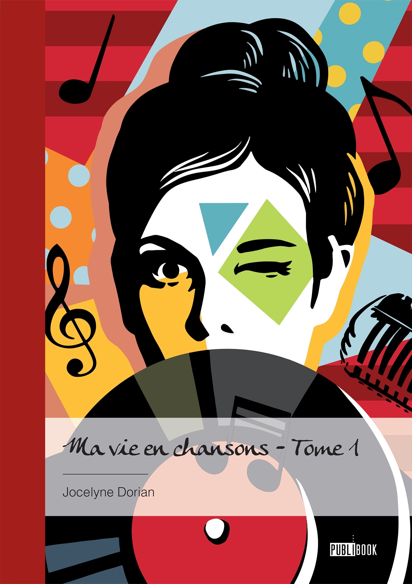Ma vie en chansons - Tome 1