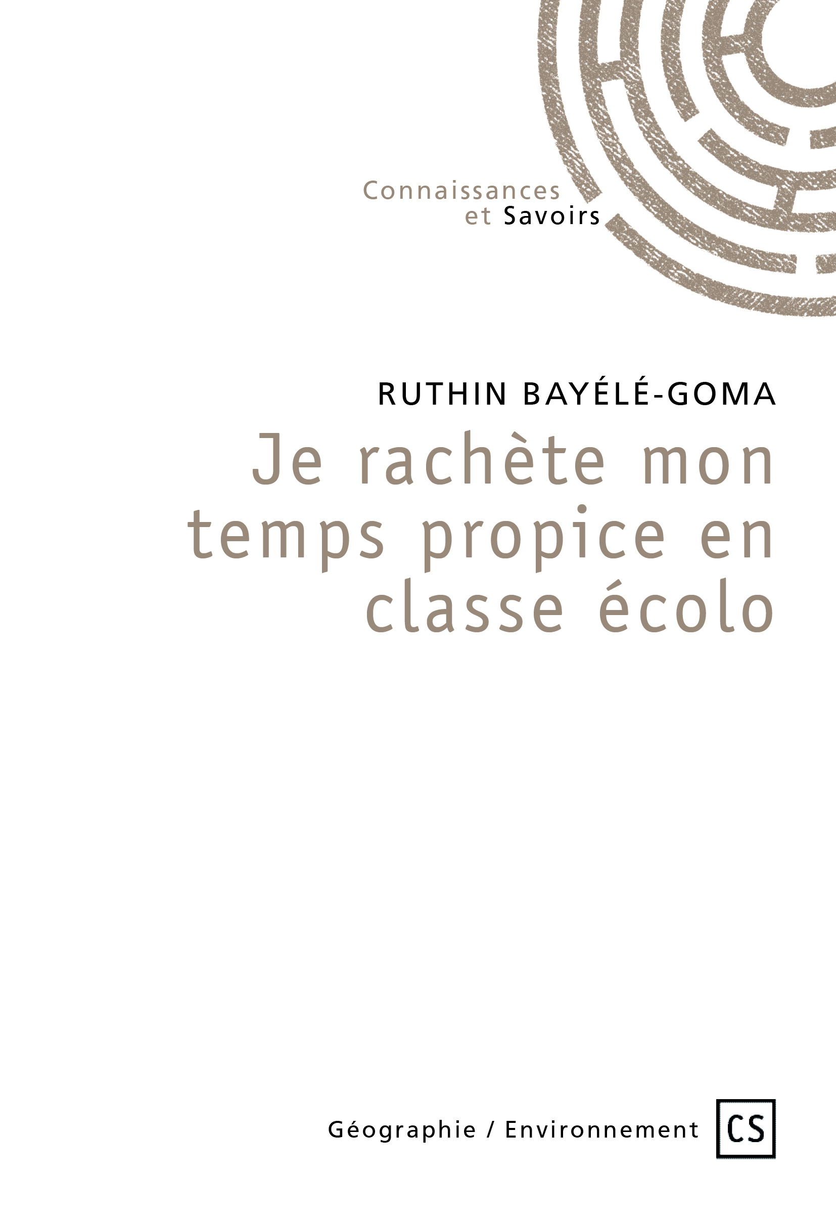 Je rachète mon temps propice  en classe écolo