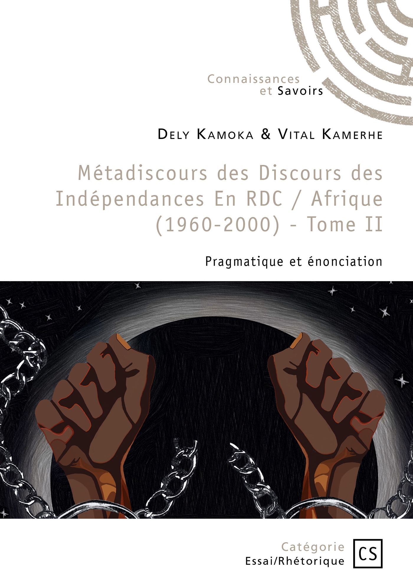 Métadiscours des Discours des Indépendances en RDC (1960-2000) - Tome 2