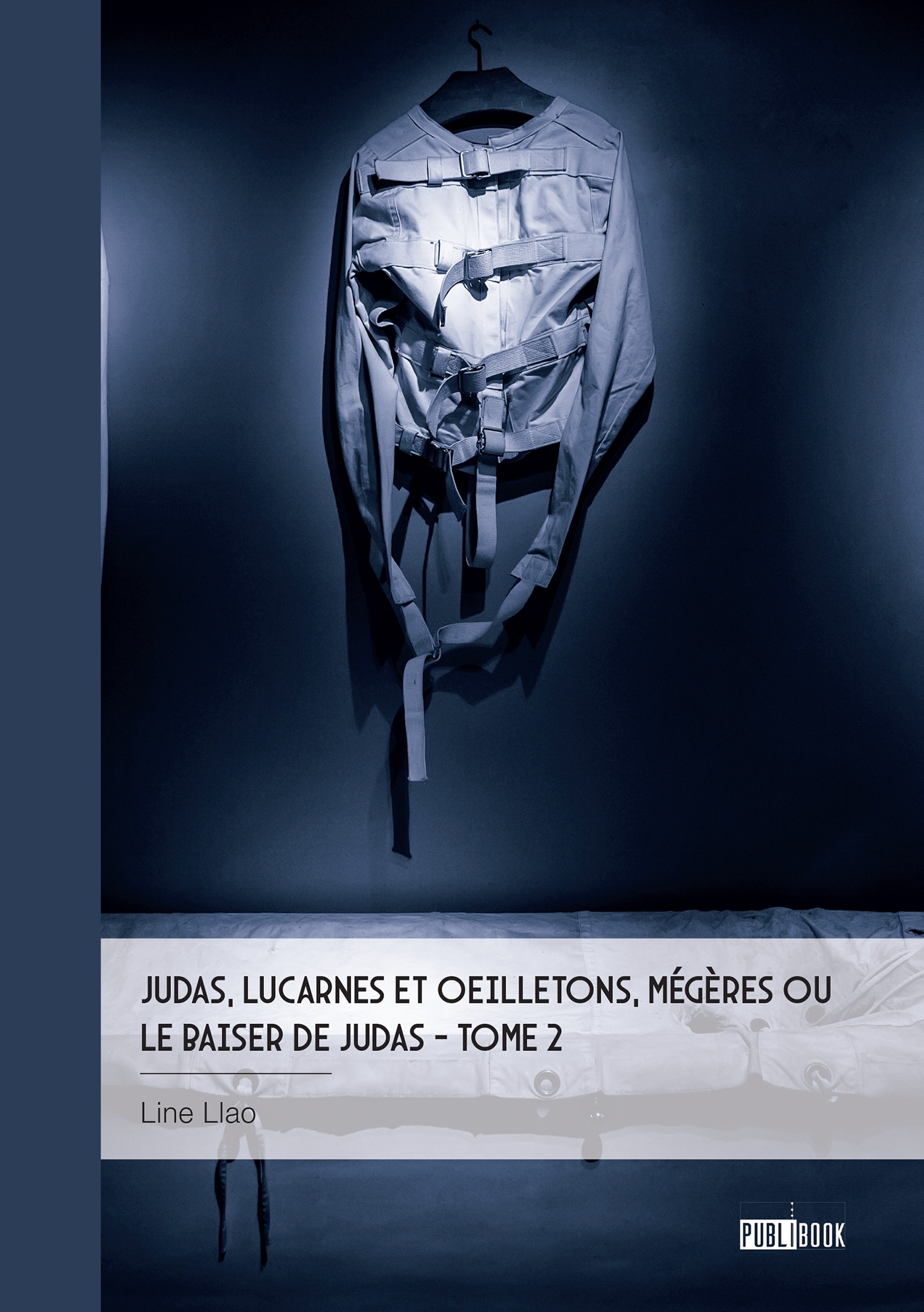 Judas, lucarnes et oeilletons, Mégères ou  Le baiser de Judas - Tome 2