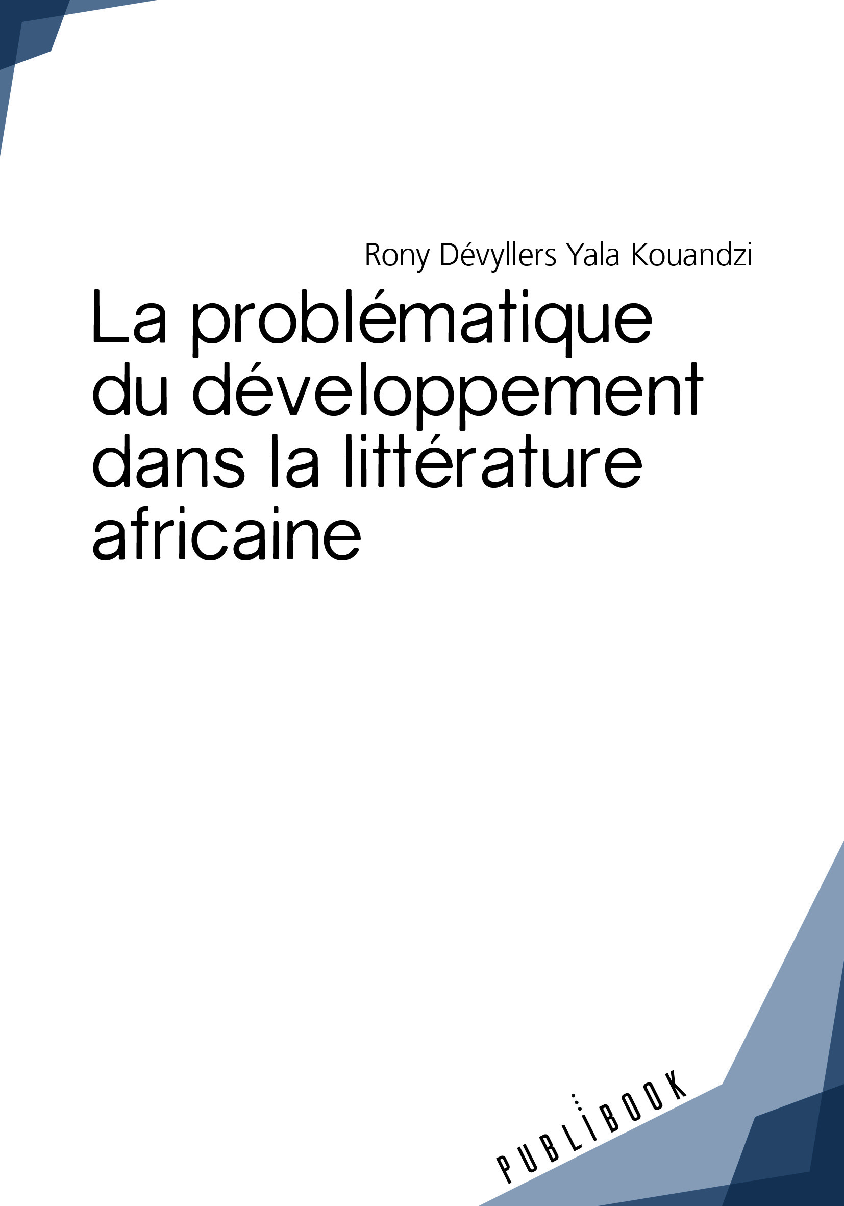 La problématique du développement dans la littérature africaine