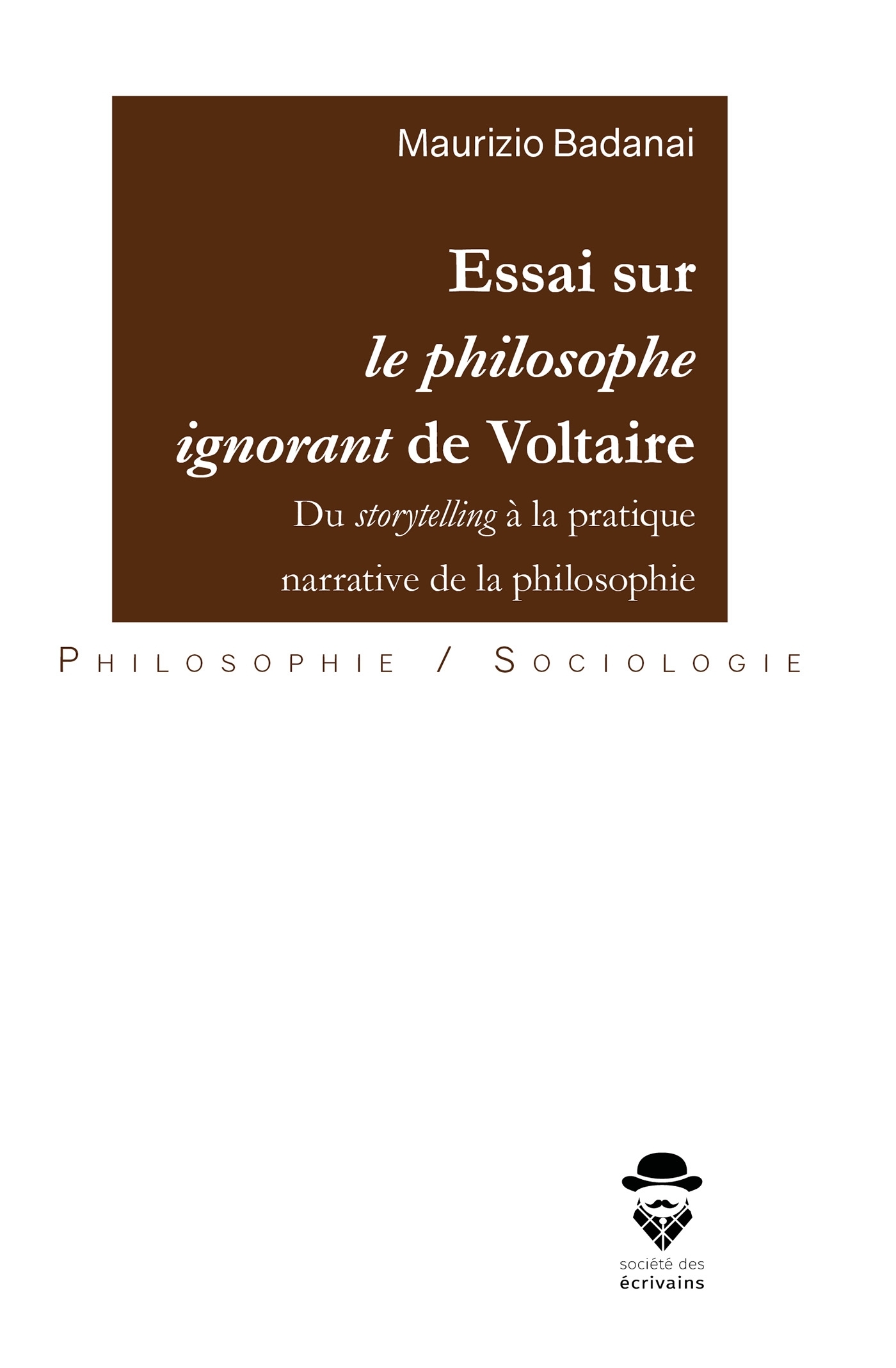 Essai sur Le philosophe ignorant de Voltaire