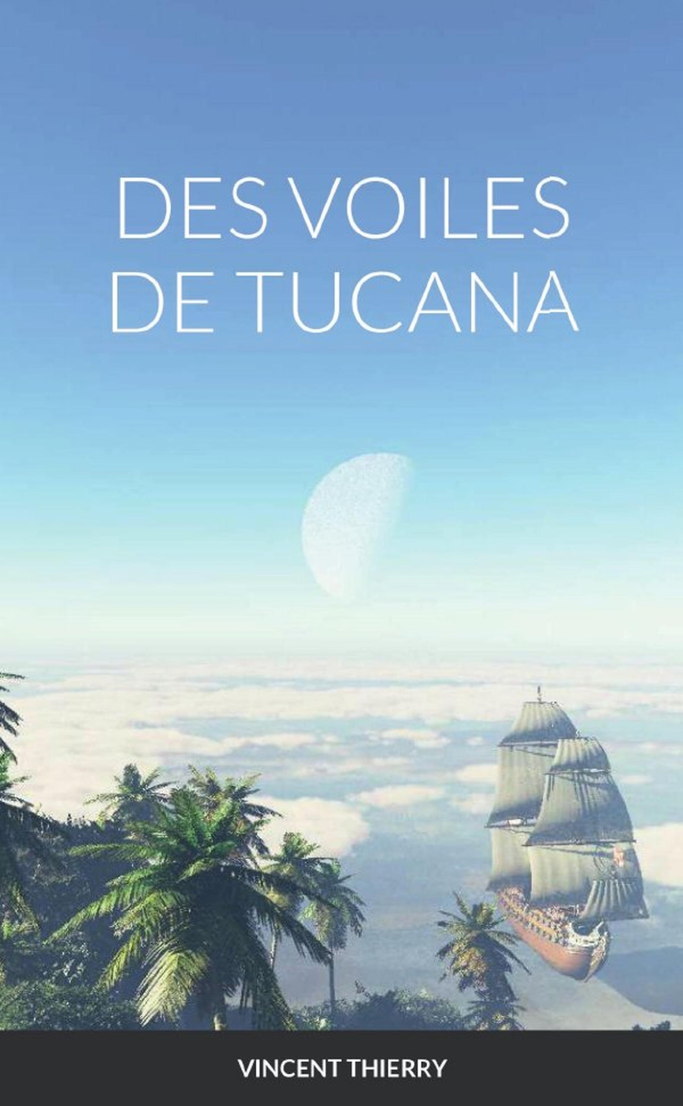 DES VOILES DE TUCANA