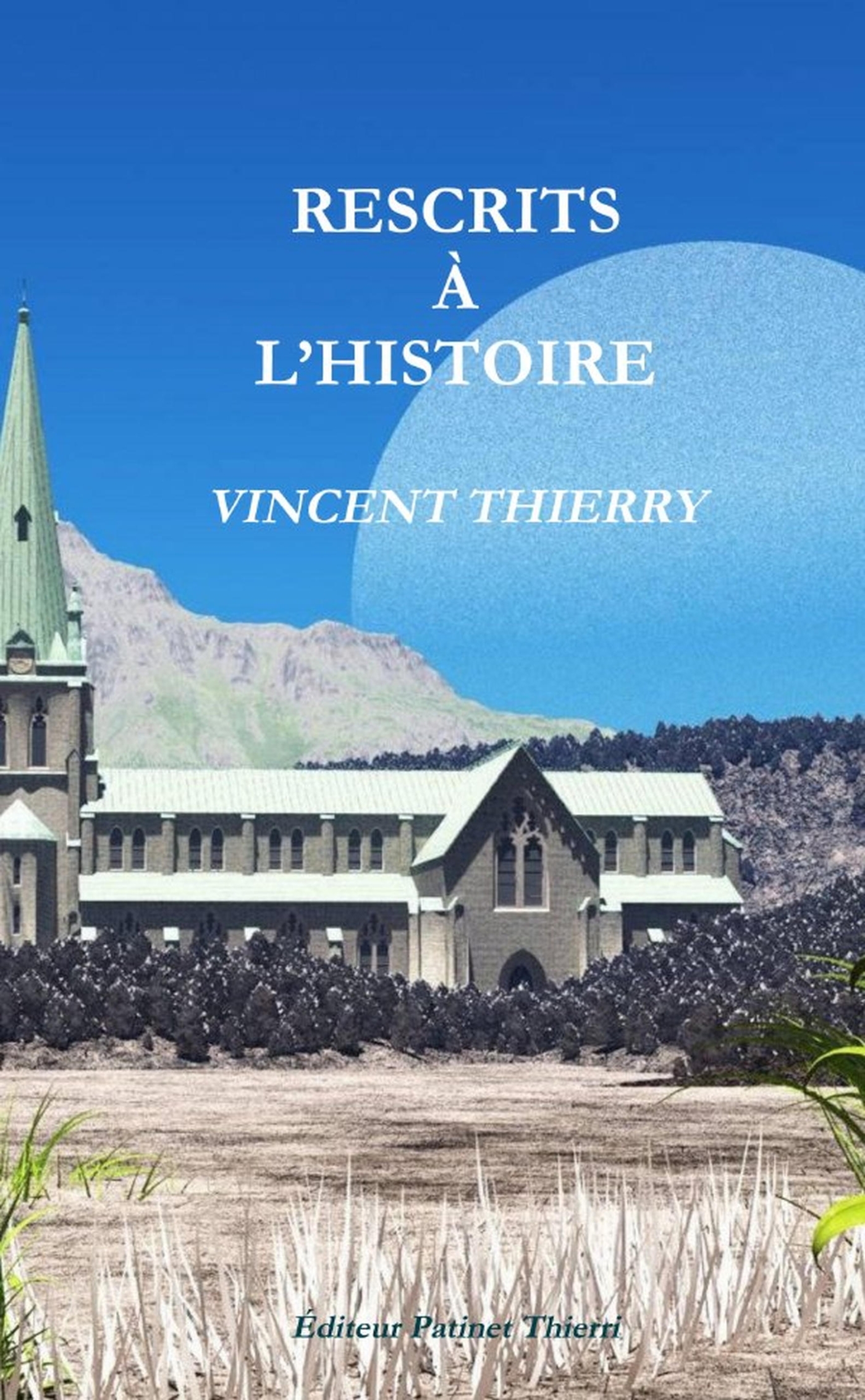 RESCRITS À L'HISTOIRE