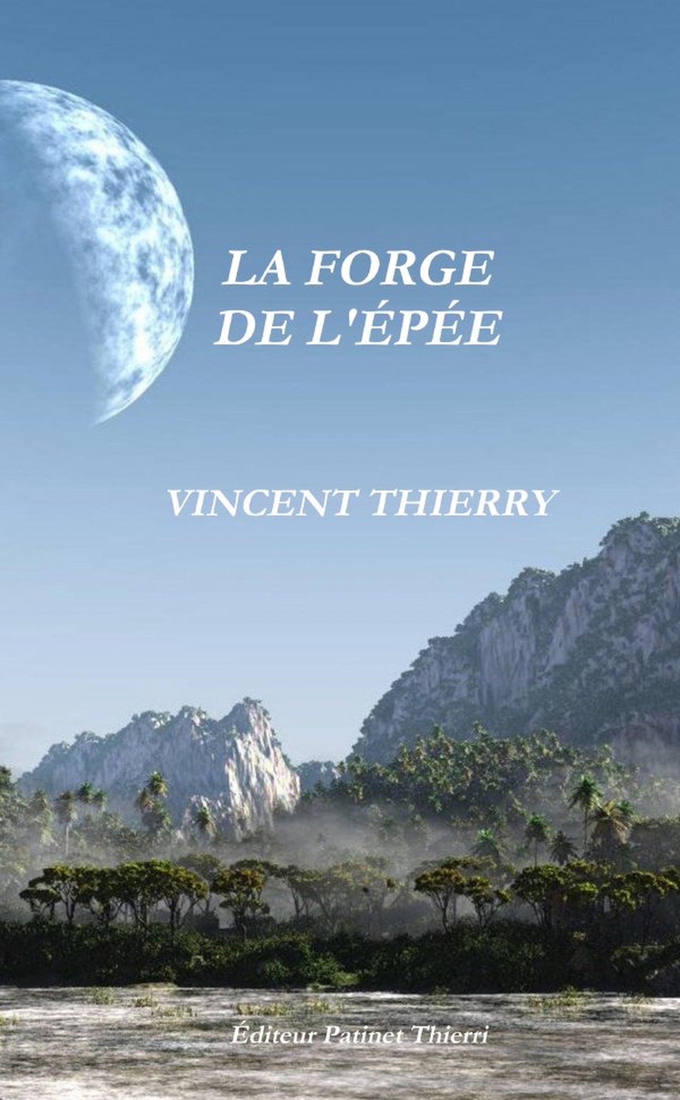 LA FORGE DE L'ÉPÉE