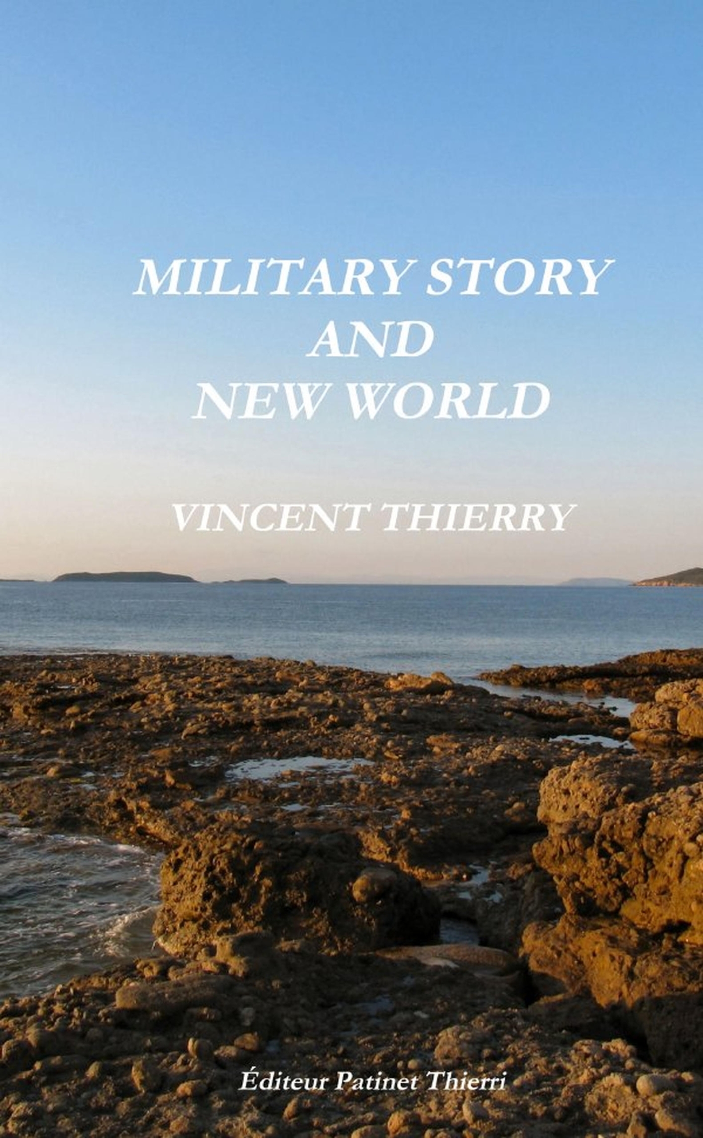 MILITARY STORY AND NEW WORLD