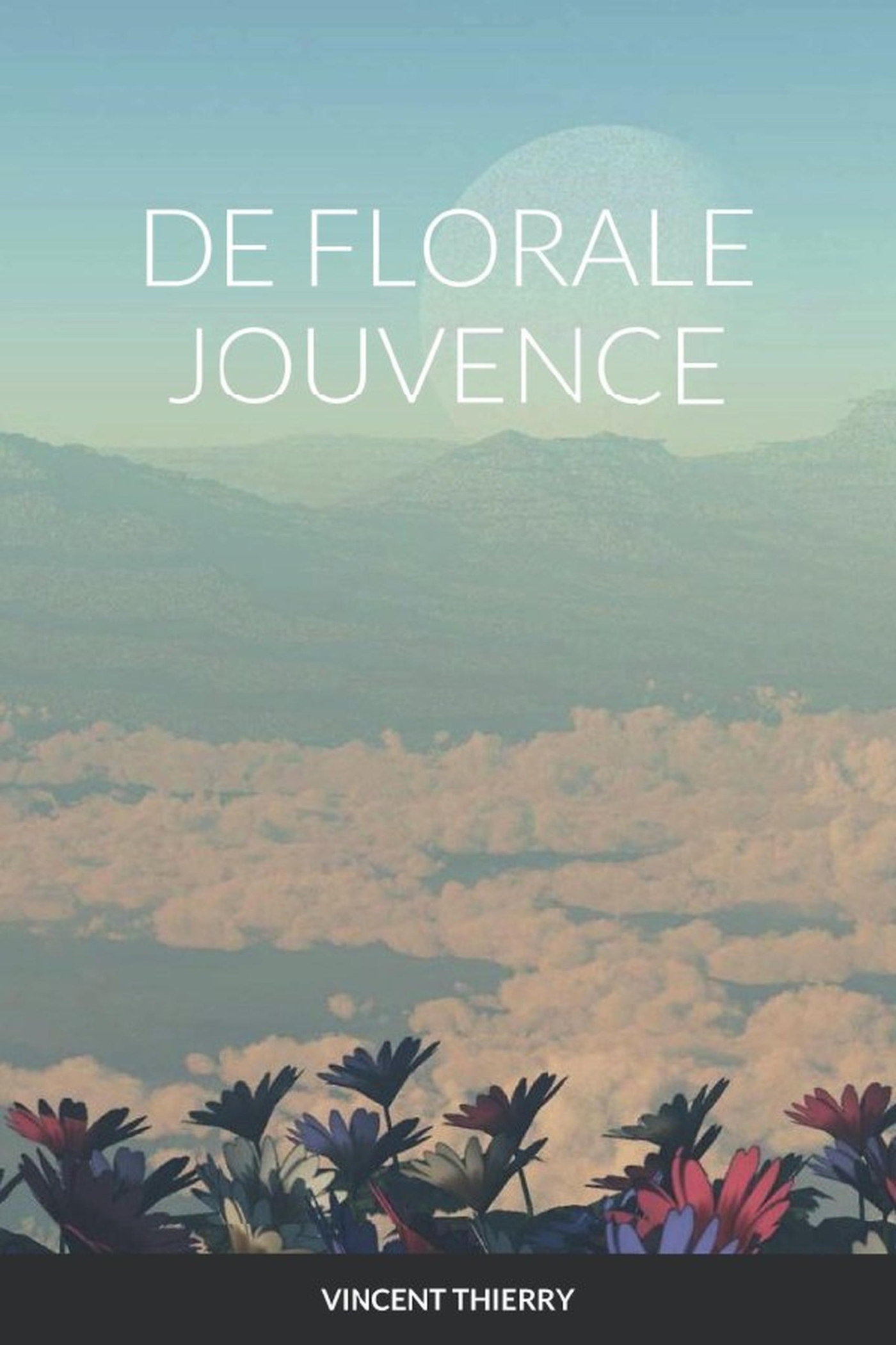 DE FLORALE JOUVENCE