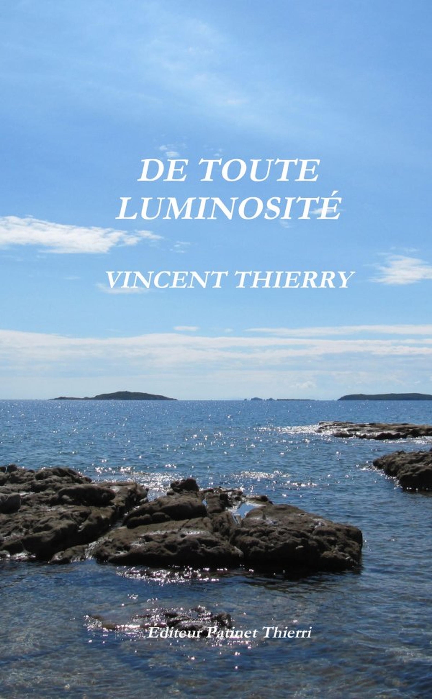 DE TOUTE LUMINOSITÉ
