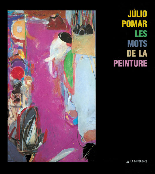 Julio Pomar - les mots de la peinture