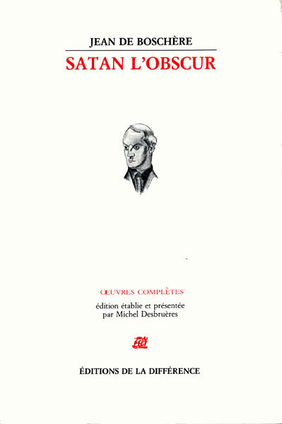 Satan l'obscur - ?uvres complètes t1