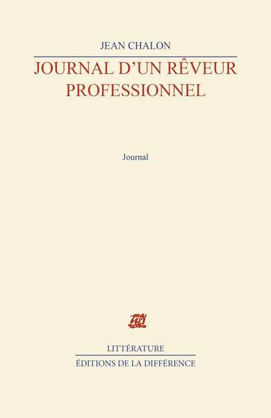 Journal d'un rêveur professionnel. 2005-2007