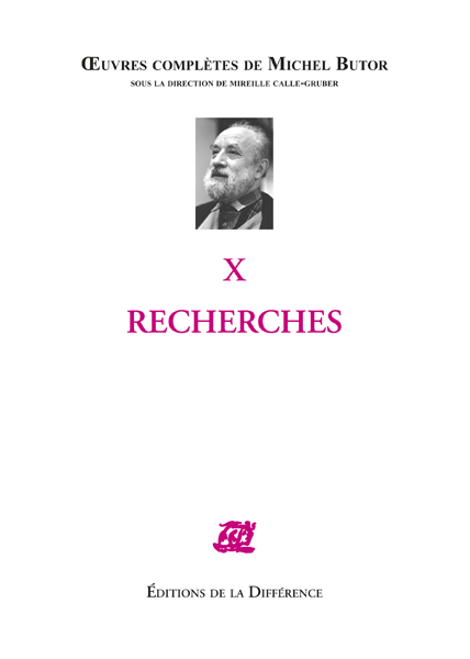 Oeuvres complètes de Michel Butor X Recherches