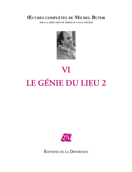 Oeuvres complètes VI Le génie du lieu 2