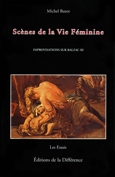 Improvisations sur Balzac Scènes de Vie Féminine