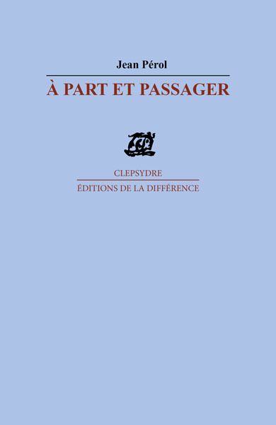 A part et passager