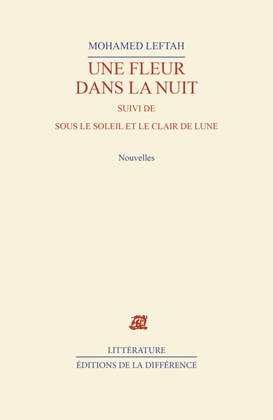 Une fleur dans la nuit - Suivi de Sous le soleil et le clair de lune