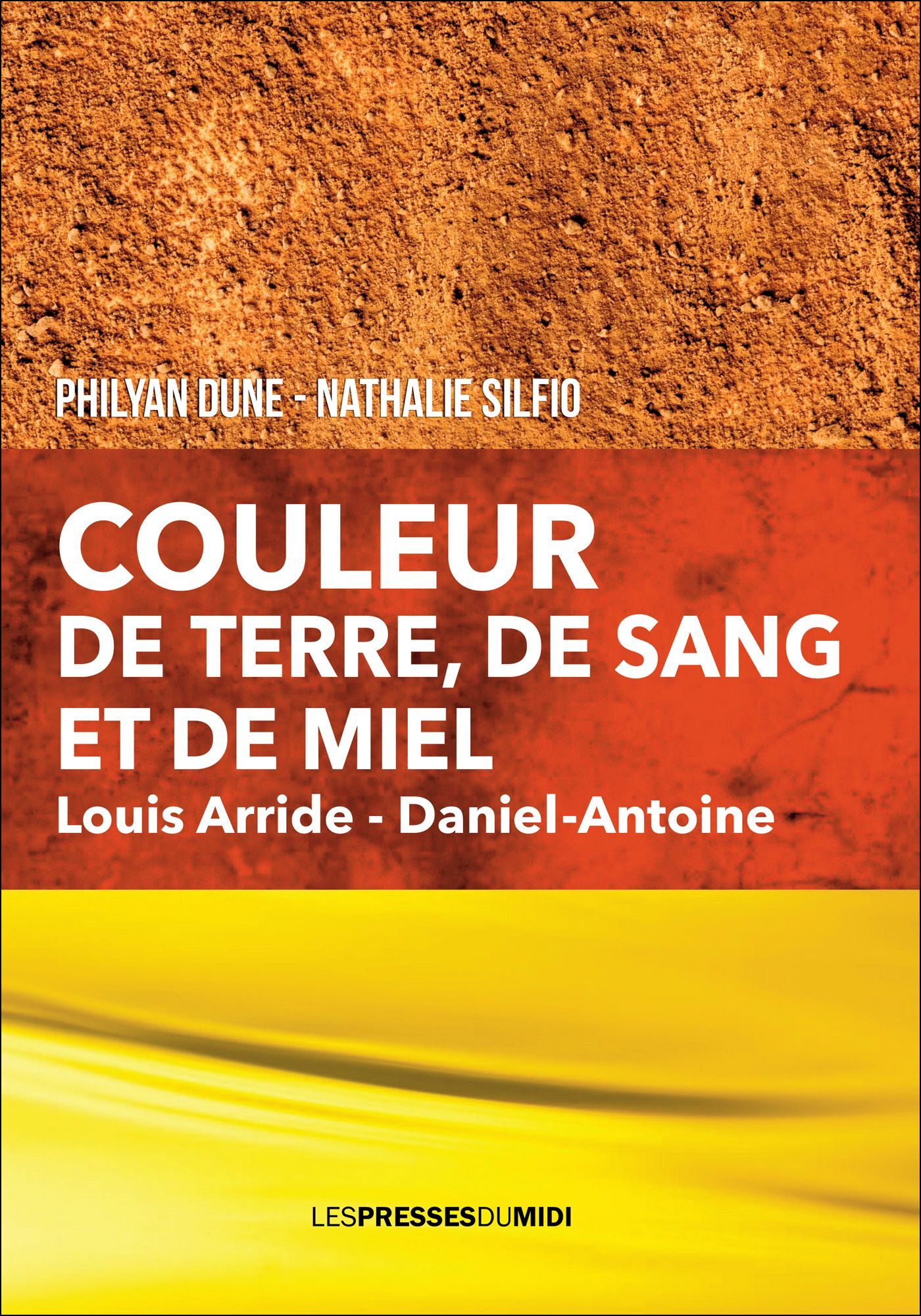 COULEUR DE TERRE, DE SANG ET DE MIEL