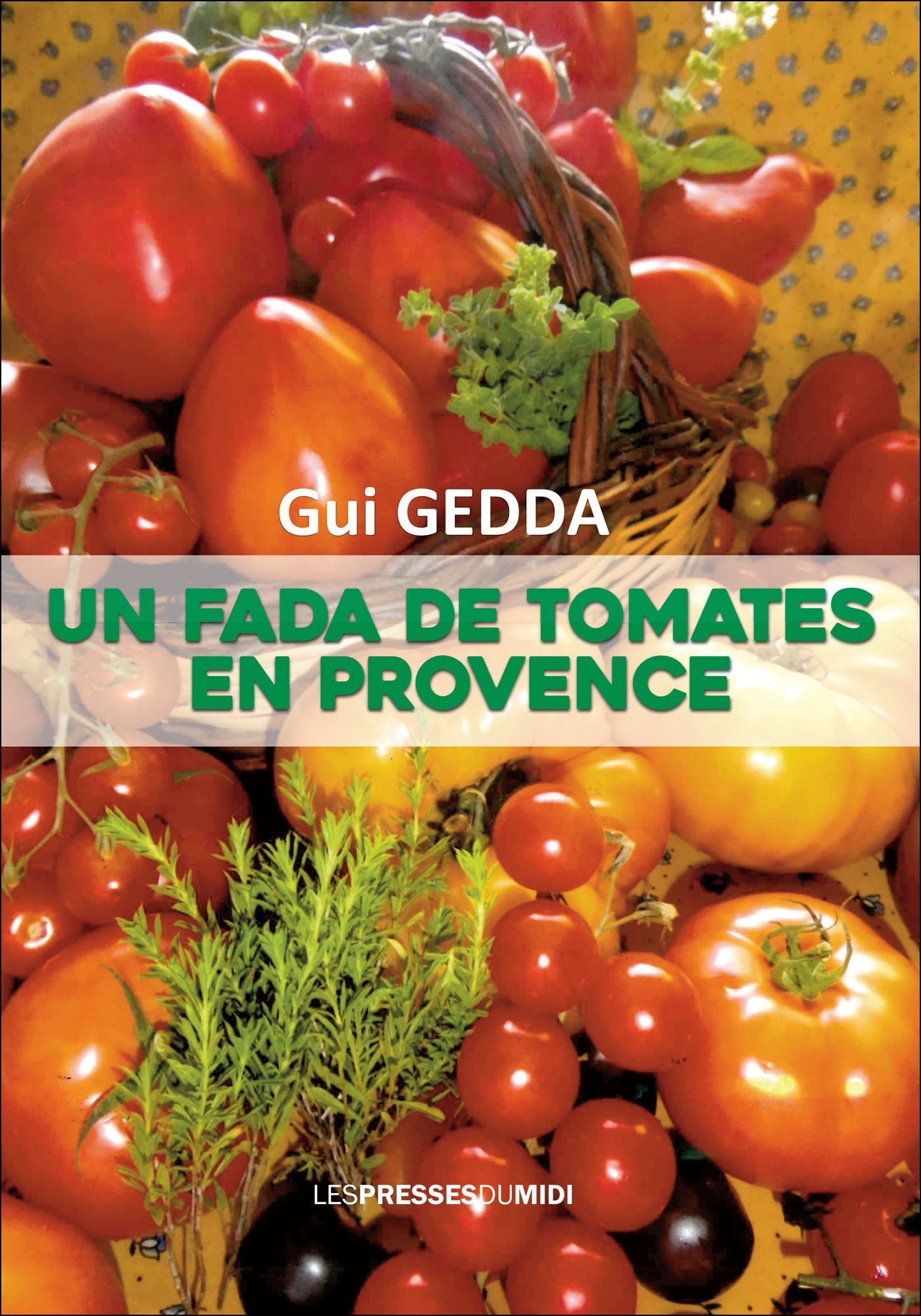 UN FADA DE TOMATES EN PROVENCE