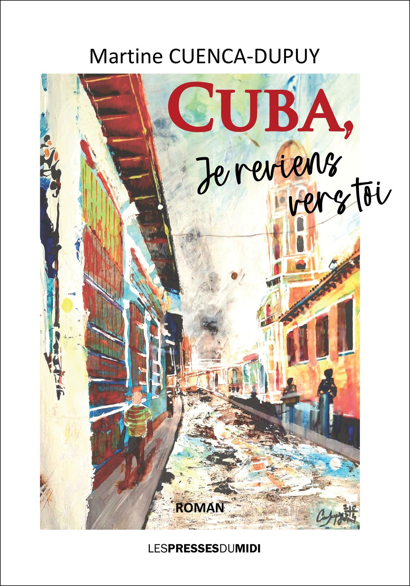CUBA, JE REVIENS VERS TOI