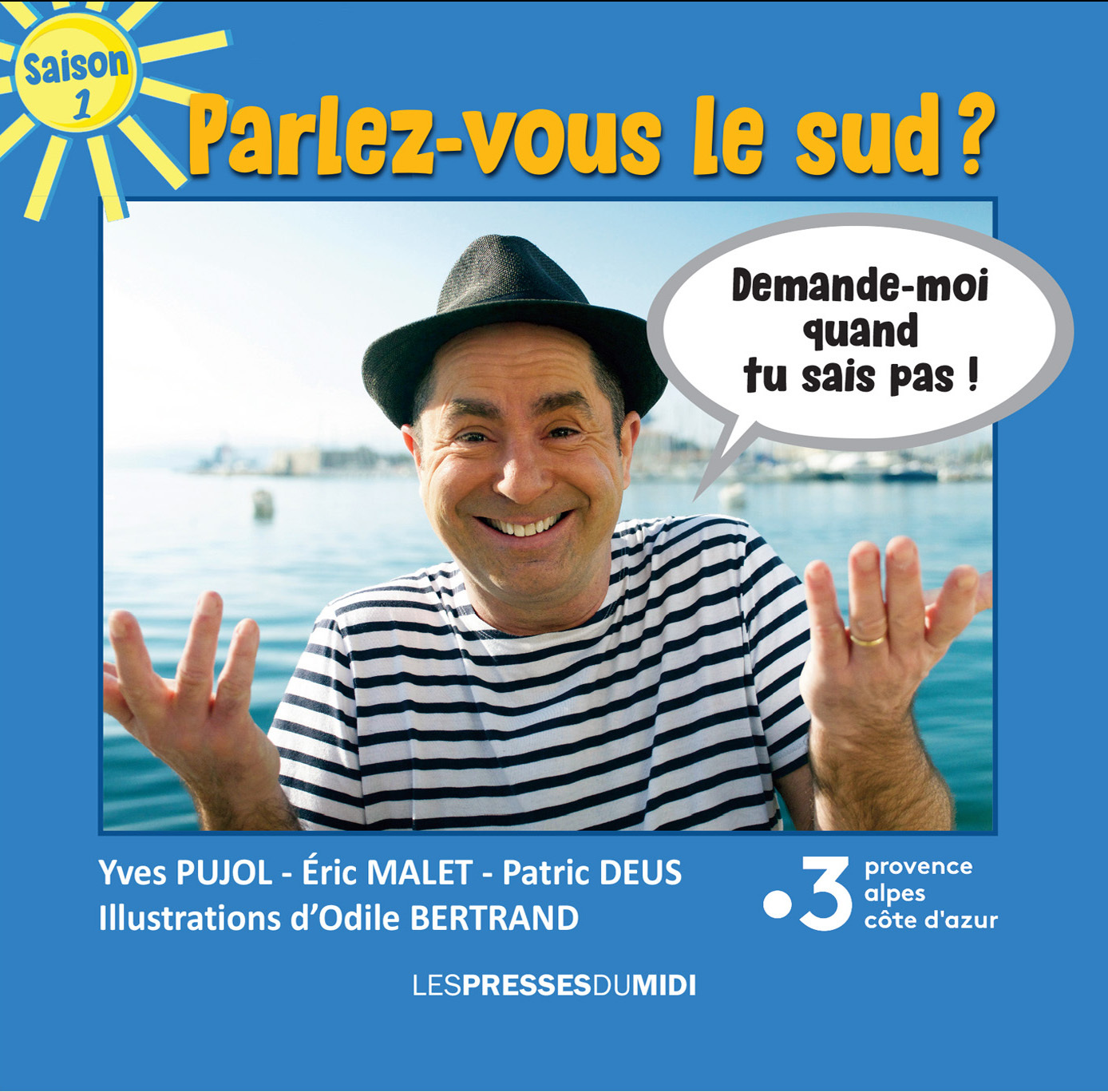 PARLEZ-VOUS LE SUD ?