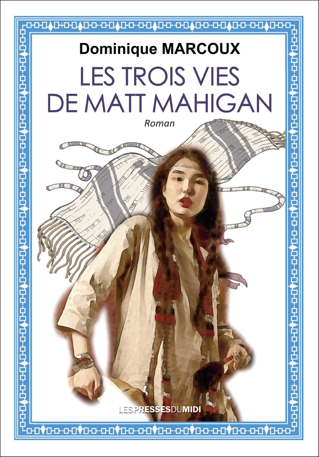 LES TROIS VIES DE MATT MAHIGAN
