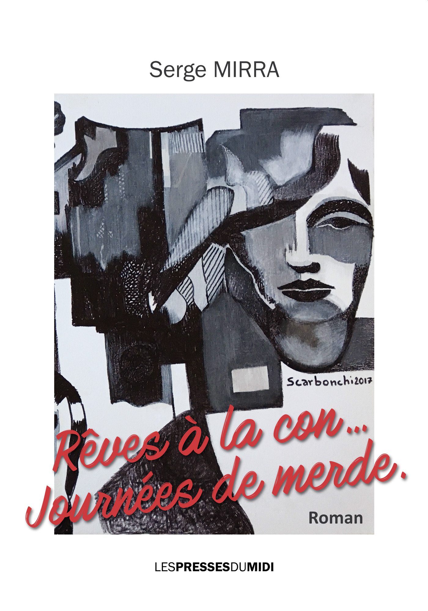 RÊVES A LA CON, JOURNEES DE MERDE