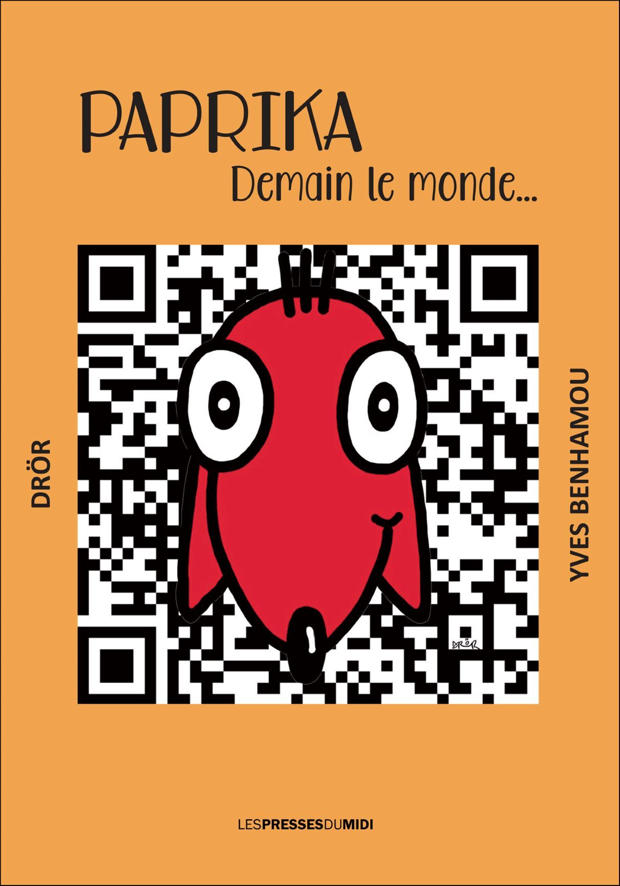 PAPRIKA, DEMAIN LE MONDE...