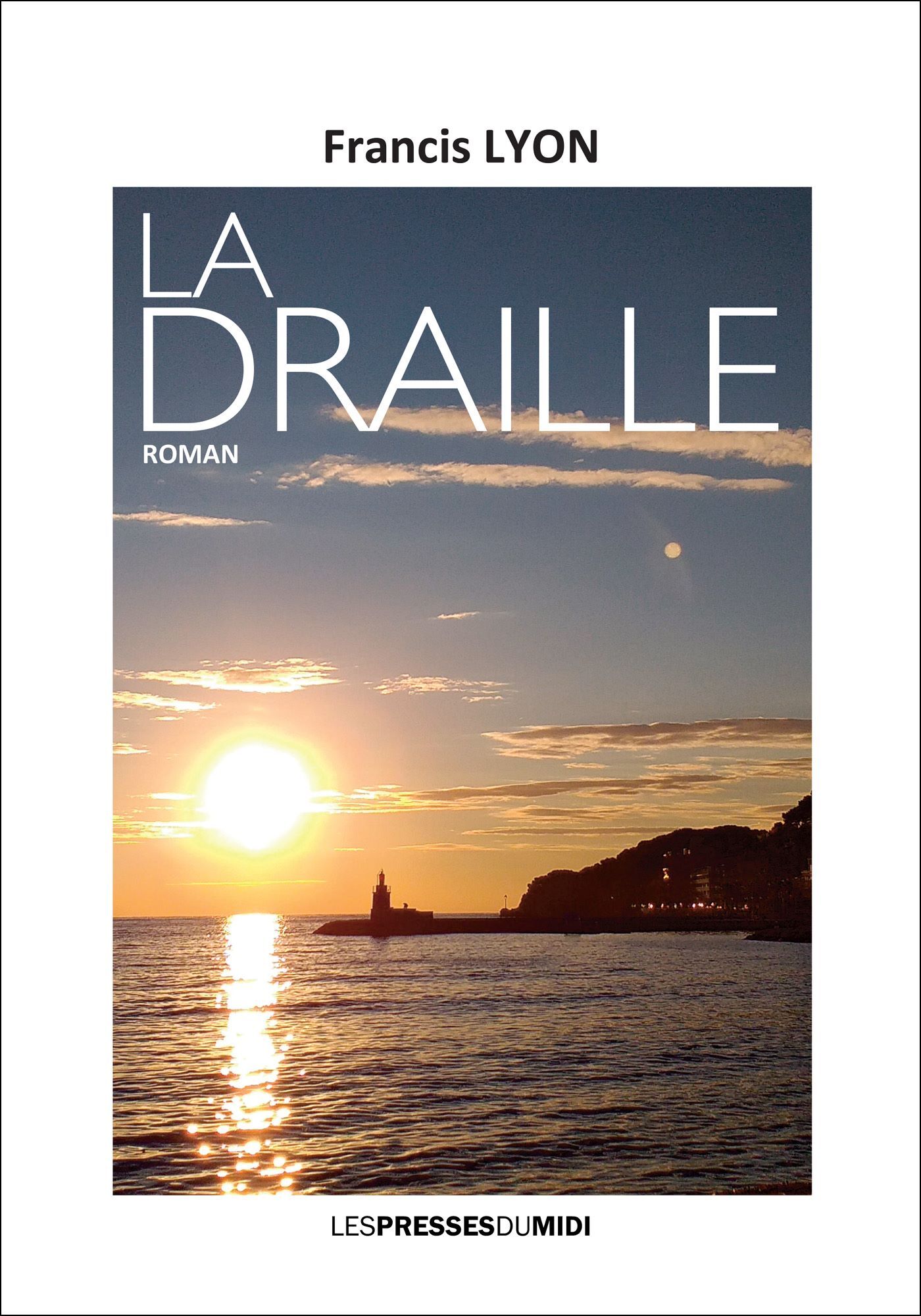 LA DRAILLE