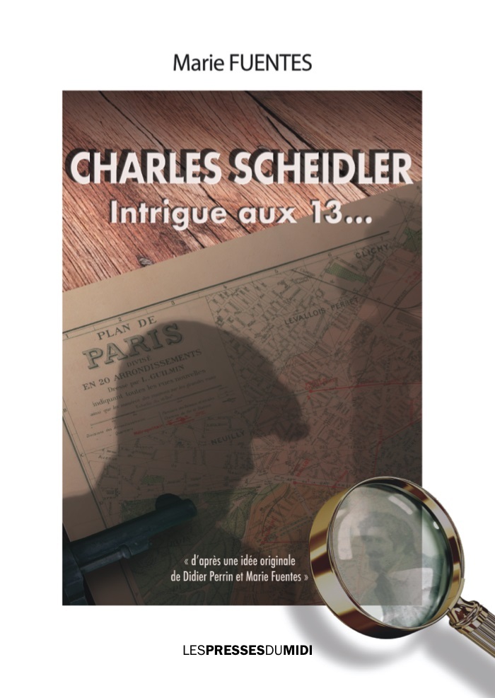 CHARLES SCHEIDLER INTRIGUE AUX 13...
