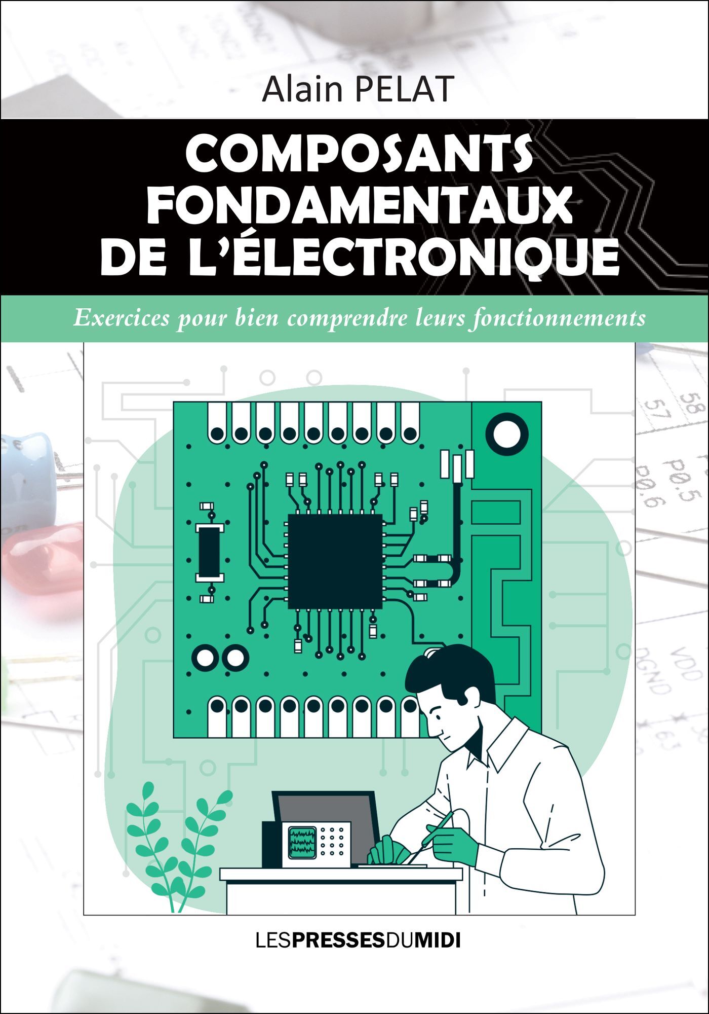 COMPOSANTS FONDAMENTAUX DE L'ELECTRONIQUE