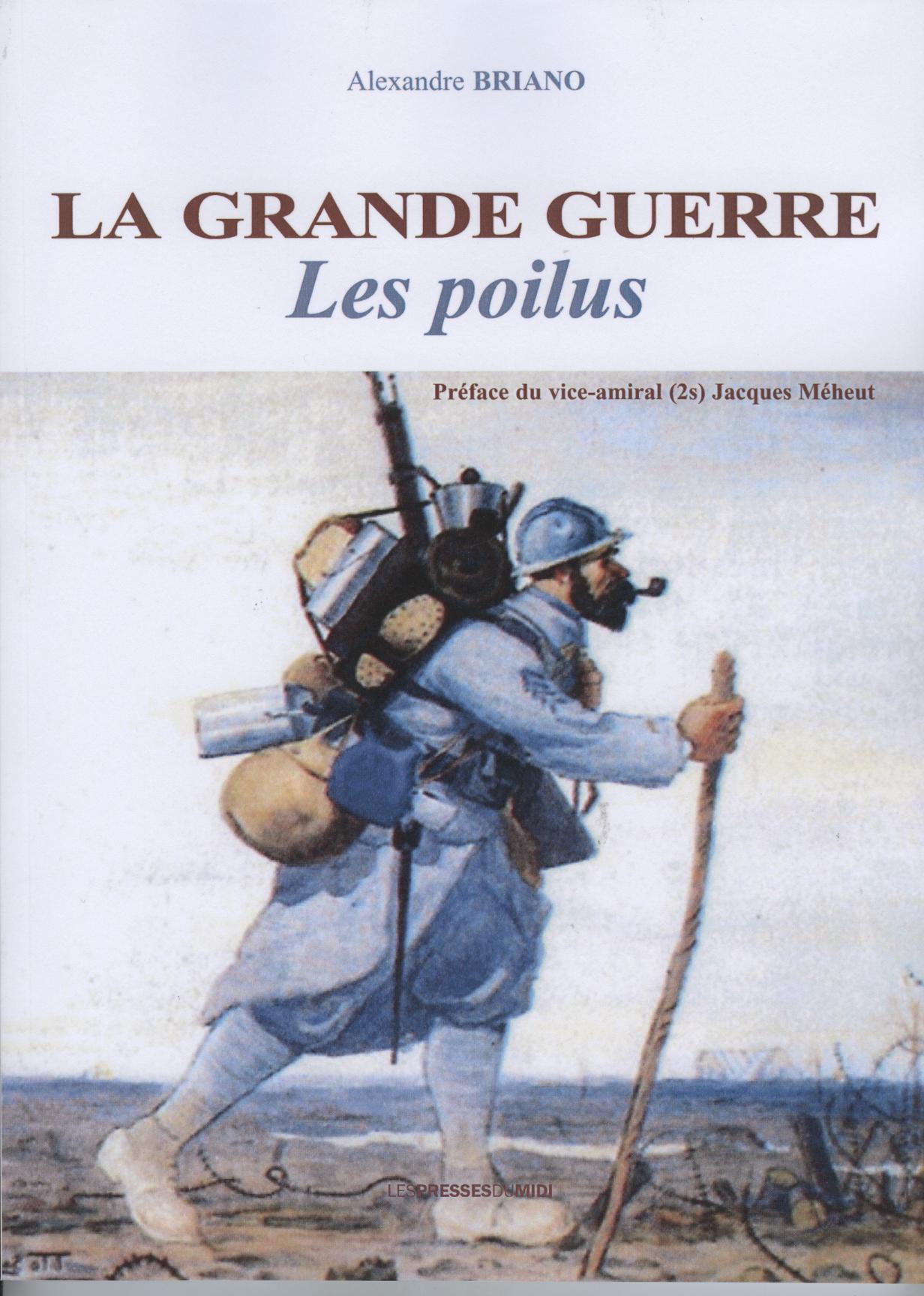 LA GRANDE GUERRE : LES POILUS