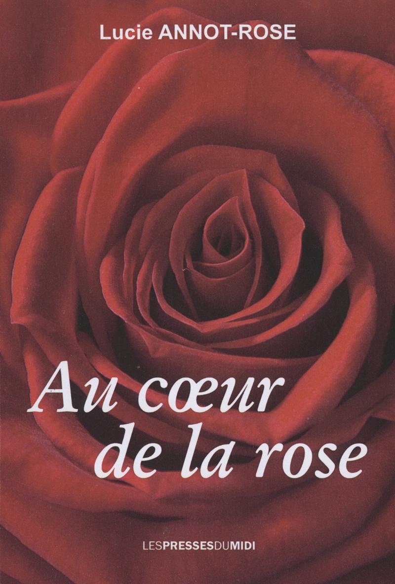 AU COEUR DE LA ROSE