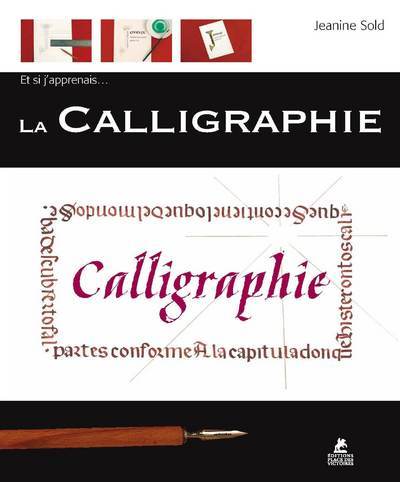 Et si j'apprenais... La calligraphie