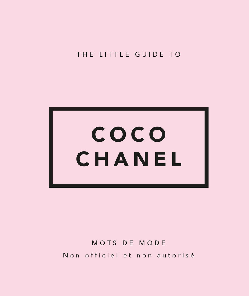 The Little Guide to Coco Chanel - Mots de mode