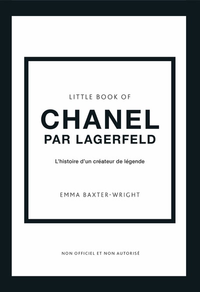 Little Book of Chanel par Lagerfeld - L'histoire d'un créateur de légende (version française)