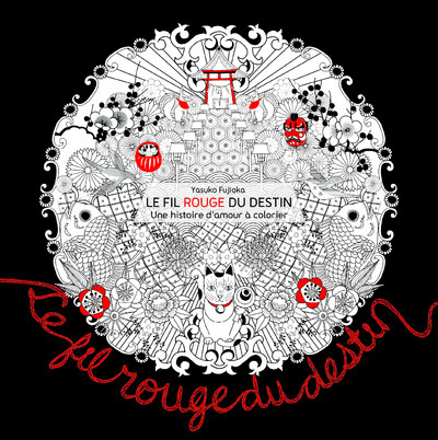 Le fil rouge du destin - Une histoire d'amour à colorier