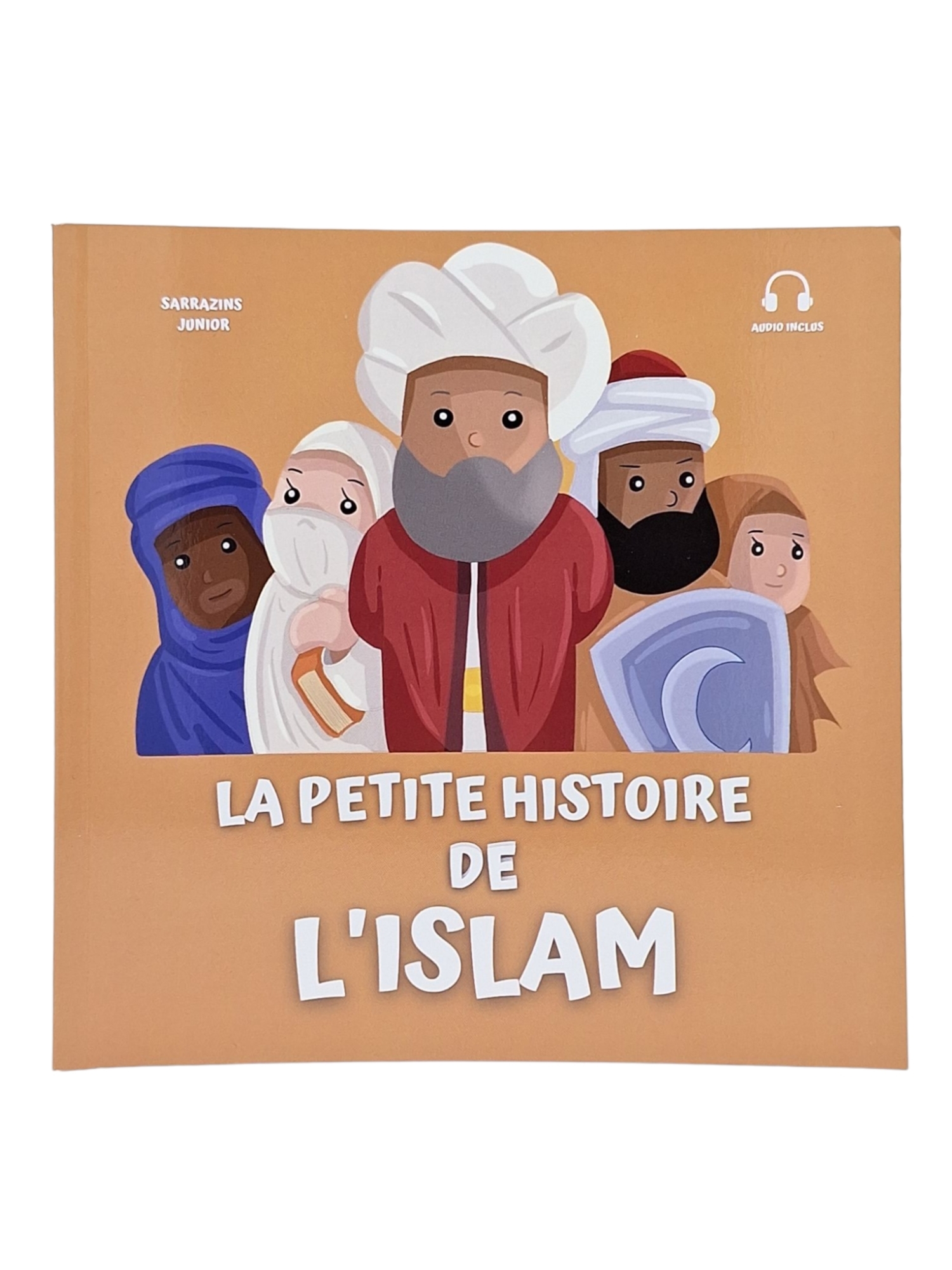 LA PETITE HISTOIRE DE L'ISLAM