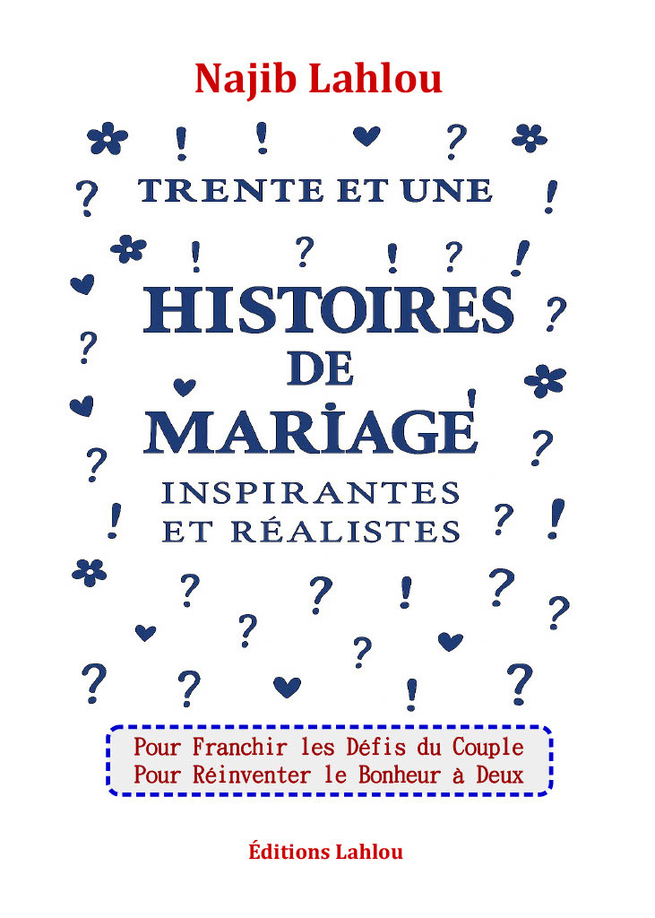 Trente et Une Histoires de Mariage Inspirantes et Réalistes