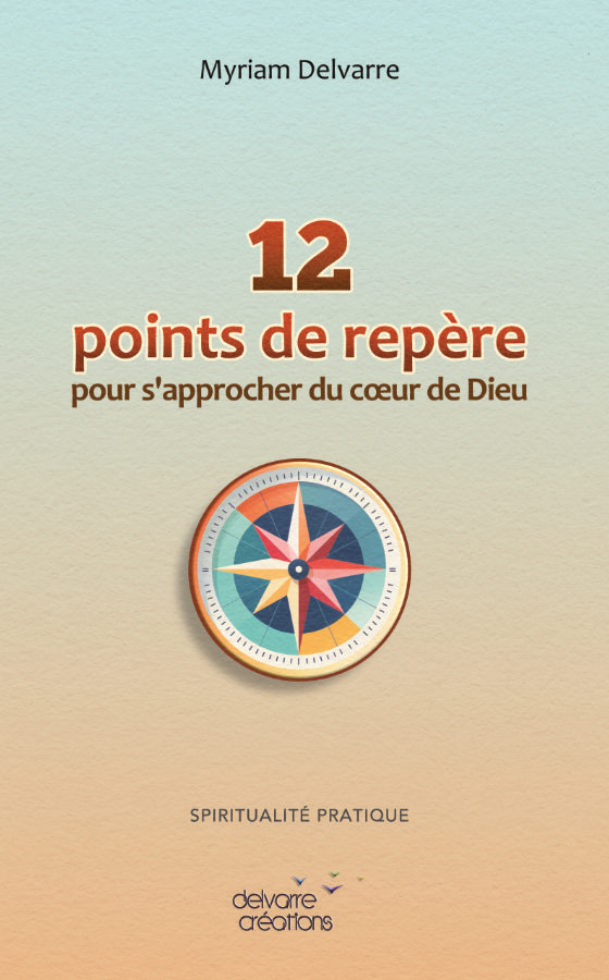 12 points de repère pour s’approcher du cœur de Dieu