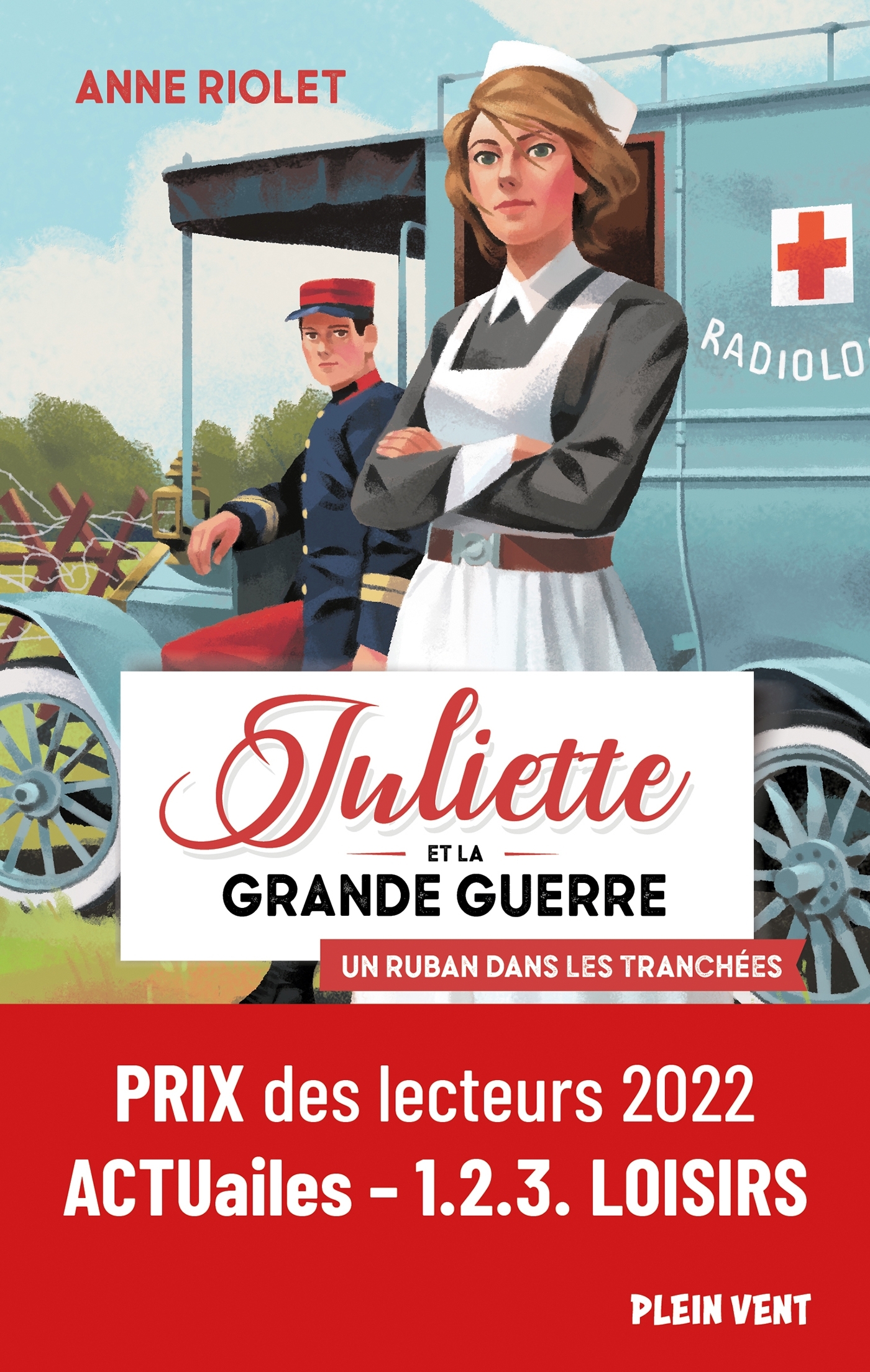 Juliette et la Grande Guerre Tome 1 Un ruban dans les tranchées