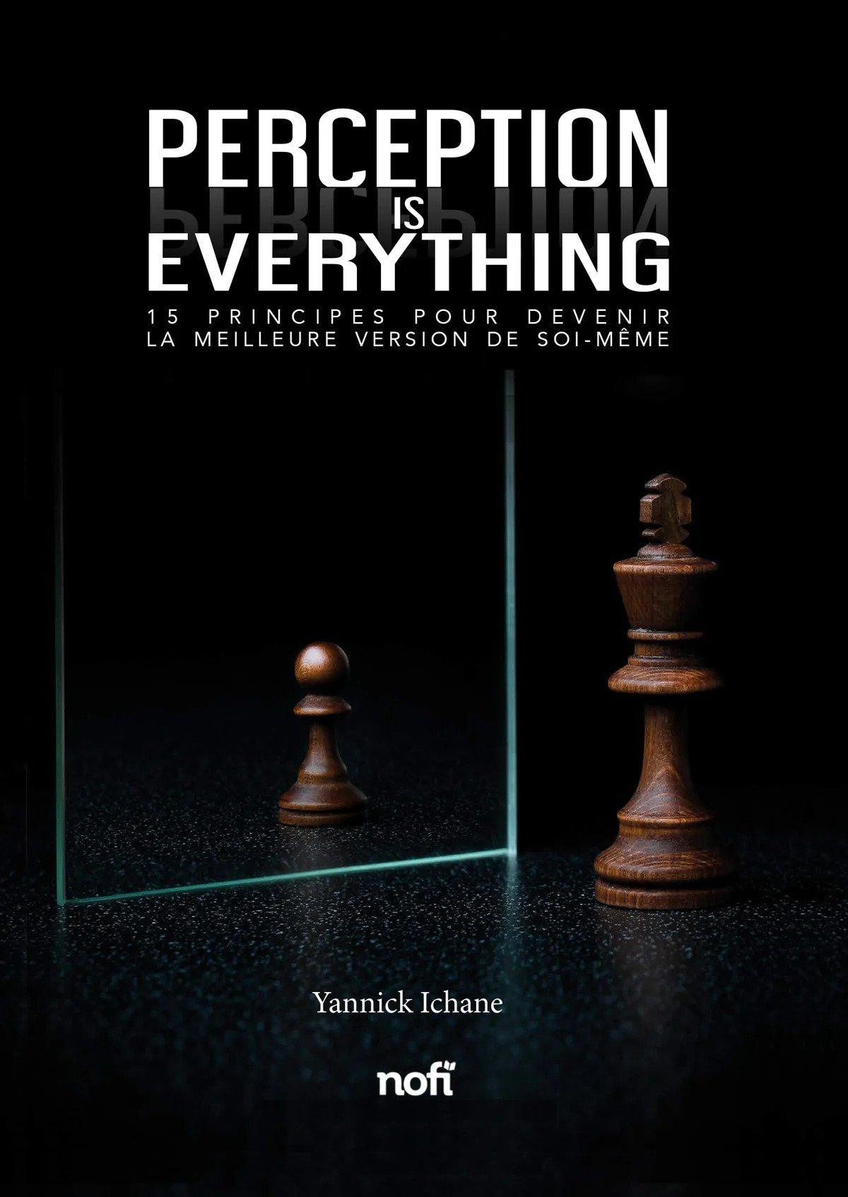 PERCEPTION IS EVERYTHING